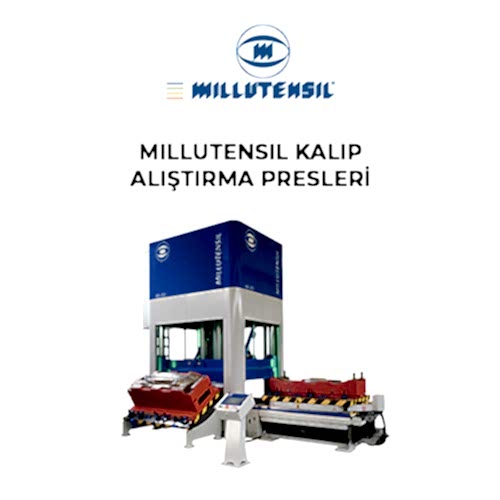 Millutensil Kalıp Alıştırma Presleri