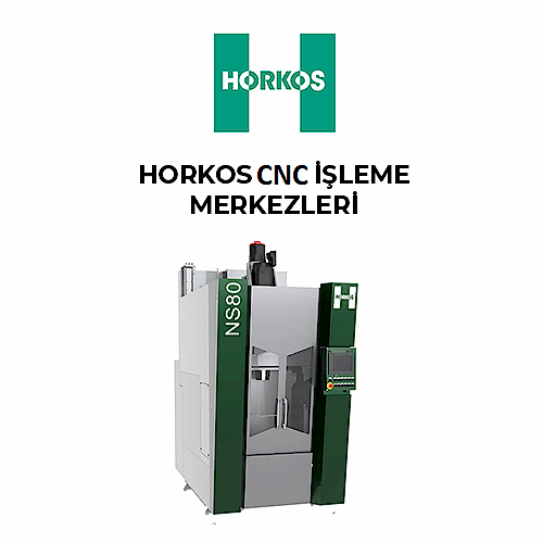 Horkos CNC  İşleme Merkezleri